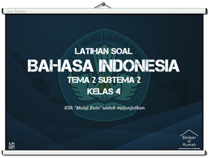 play Latihan Soal Kelas 4 - Bahasa Indonesia - Tema 2 Subtema 2