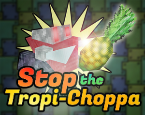 play Stop The Tropi-Choppa