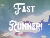 play Fast Runner!