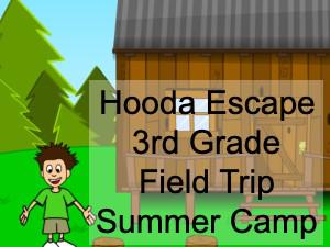 play Hooda Escape 3Rd Grade Field Trip Summer Camp