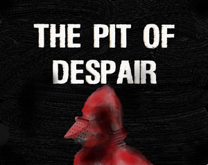 play The Pit Of Despair