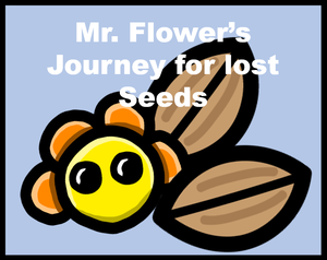 play Mr. Flower'S Journey For Lost Seeds