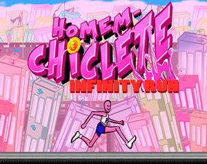 play Homem Chiclete - Infinity Run