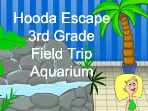 play Hooda Escape 3Rd Grade Field Trip Aquarium