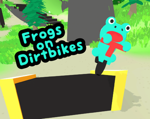 play Frogs On Dirtbikes [W.I.P]