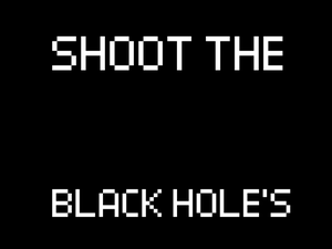 play Shoot The Black Hole'S