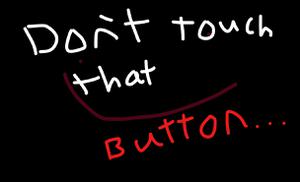 play Don'T Touch That Button