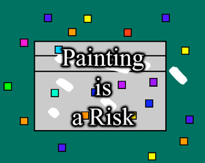 play Painting Is A Risk