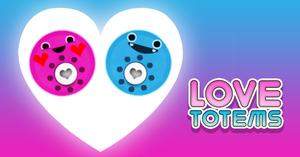 play Love Totems