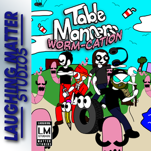 play Table Manners: Worm-Cation