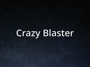 play Crazy Blaster