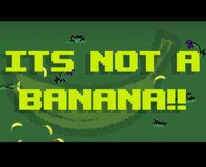 play It'S Not A Banana!!