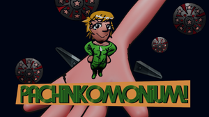 play Pachinkomonium!