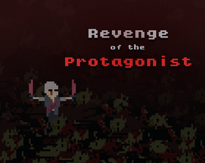 play Revenge Of The Protagonist