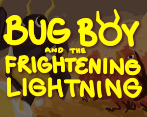 play Bug Boy & The Frightening Lightning