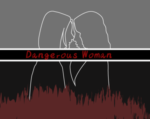 play Dangerous Woman