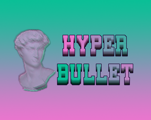play Hyper Bullet