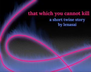 play That Which You Cannot Kill