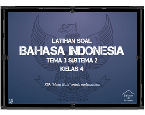 play Latihan Soal Kelas 4 - Bahasa Indonesia - Tema 3 Subtema 2
