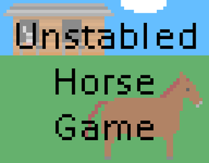 play Unstabled Horse Game