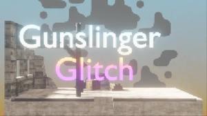 play Gunslinger Glitch