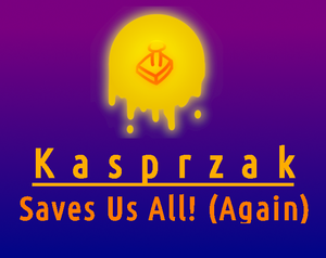 play Kazprzak Saves Us All! (Again)