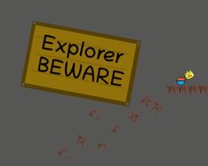 play Explorer, Beware!