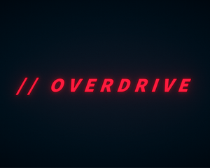 // Overdrive