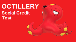 play Octillery Social Credit Test