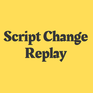 play Script Change Replay (Locjam Wmhd)