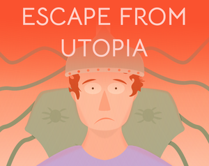 play Escape From Utopia