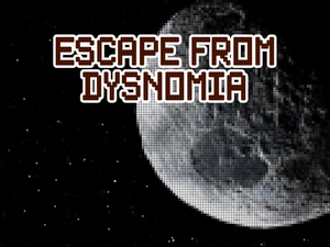 play Escape From Dysnomia