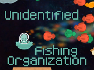 play Unidentified Fishing Organization
