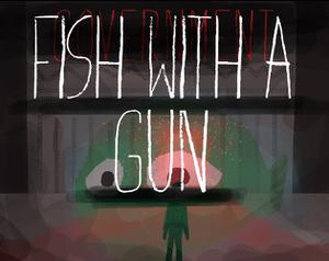 Fish With A Gun