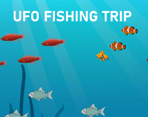 Ufo Fishing Trip