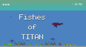 Fishes Of Titan