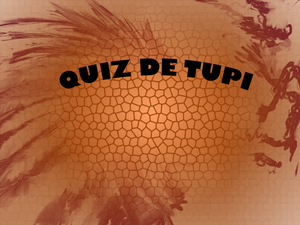 play Quiz De Tupi