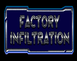 play Factory Infiltration