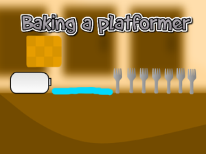 play Baking A Platformer