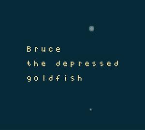 play Bruce: The Depressed Goldfish