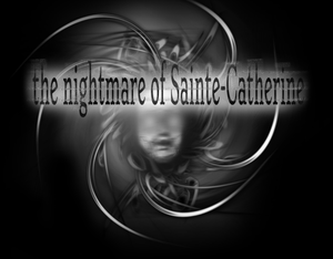 The Nightmare Of Sainte-Catherine