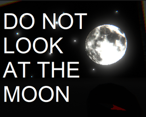 play Do Not Look At The Moon