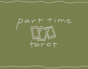 play Part Time Tarot