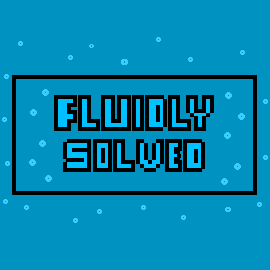 Fluidly Solved