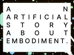 play An Artificial Story About Embodiment
