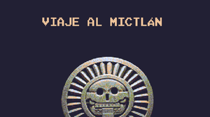 Viaje Al Mictlán