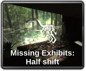 play Missing Exhibits: Half Shift