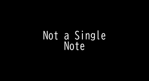 play Not A Single Note V0.1