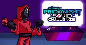 play Super Friday Night Squid Challenge