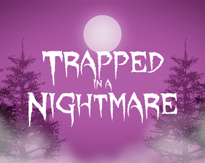 play Trapped In A Nightmare